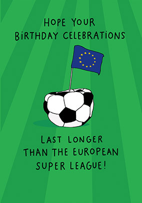Not So Super League Funny Birthday card