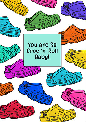 So Croc And Roll Birthday Card