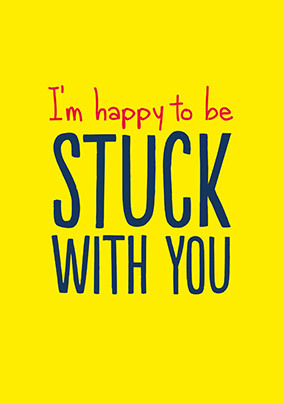 Stuck with You Anniversary Card