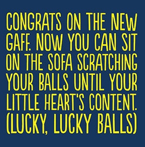 Congrats on the New Gaff - New Home Card