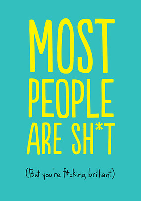 Most People are Sh*t Card