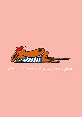 One of Your French Girls Valentine's Day Card