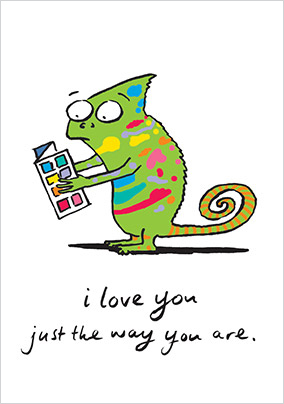 Just The Way You Are Valentine Card