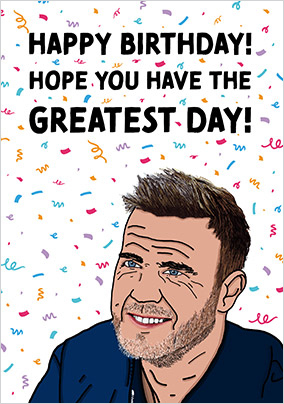 Greatest Day Birthday Card