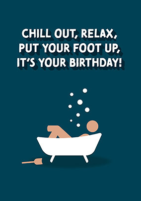 Put Your Foot Up Birthday Card