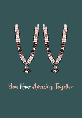 You Haar Amazing Together Wedding Card