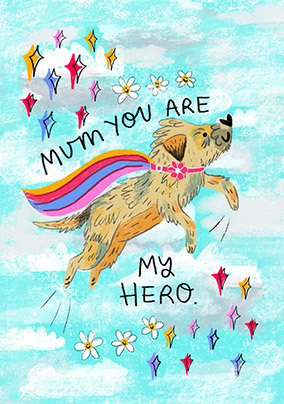 My Hero Dog Mother's Day Card