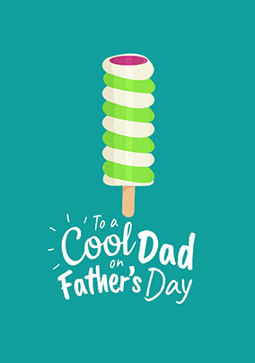 To a Cool Dad on Father's Day Card