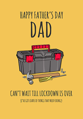 Dad, Can't Wait Until Lockdown is Over Card