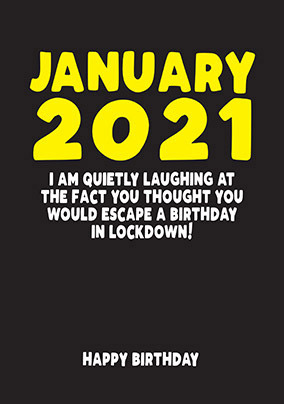 January Birthday Lockdown Card