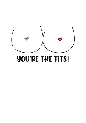 You're The Tits Congratulations Card