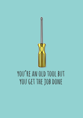 Old Tool Birthday Card