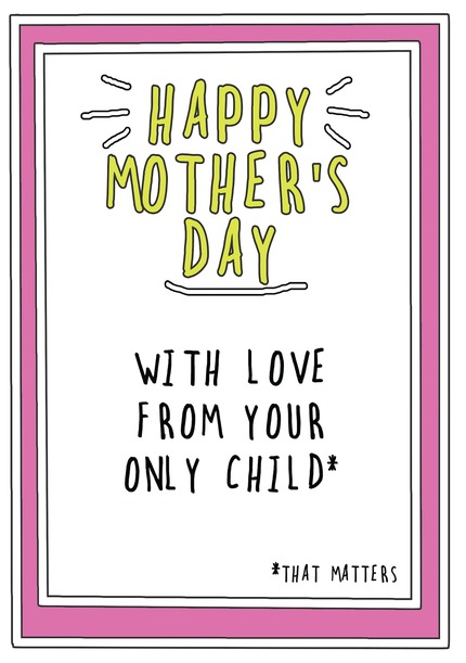 Only Child Mother's Day Card