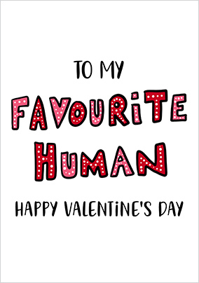 Red Print Favourite Human Valentine's Day Card