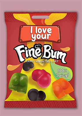 I Love Your Fine Bum Valentine's Day Card