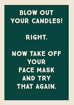 Blow Out Your Candles Birthday Card