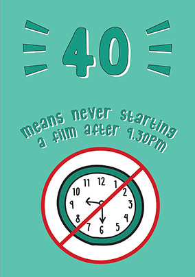 40th Late Film Birthday Card