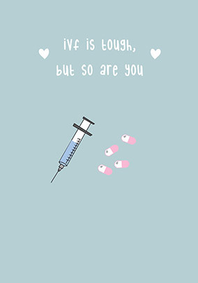 IVF is Tough but so Are You Card