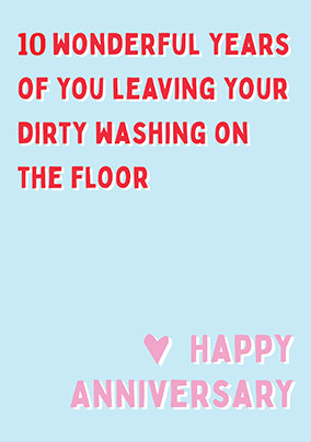 10 Years Dirty Washing Anniversary Card