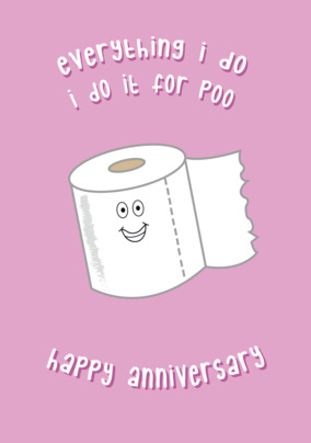 Do It For Poo Anniversary Card