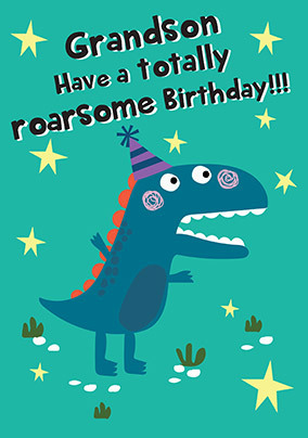 Totally Roarsome Grandson Birthday Card