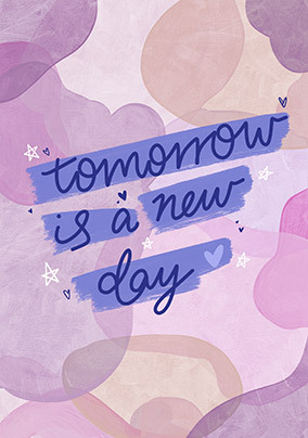 Tomorrow is a New Day Card