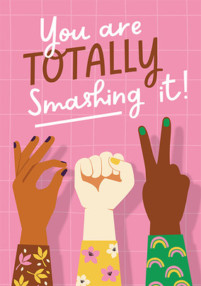 You Are Totally Smashing It Empowering Card