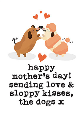 Sloppy Dog Kisses Mother's Day Card