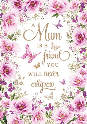 A Mum Is A Friend Card