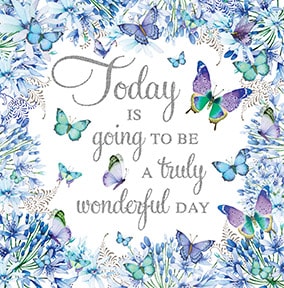 A Truly Wonderful Day Card