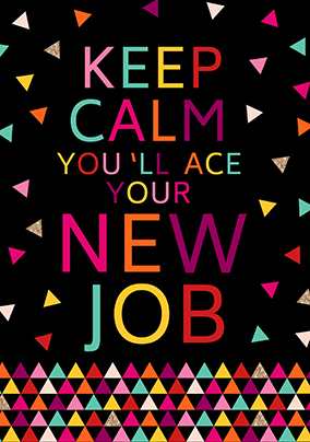 Keep Calm New Job Card