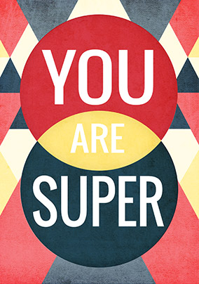 You Are Super Exam Congrats Card