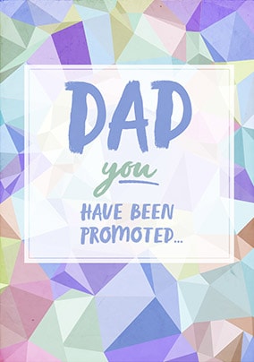 Dad You Have Been Promoted Card 1