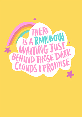 Always a Rainbow Waiting Thinking of You Card