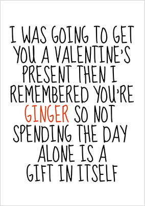 You're Ginger Valentine's Day Card