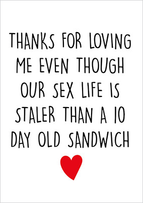 Staler than a 10 Day Old Sandwich Valentine's Day Card