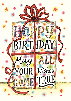 May All Your Wishes Come True Birthday Card