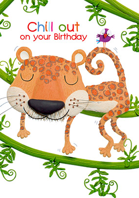 Chill Out Leopard Birthday Card