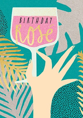 Rosé Birthday Card
