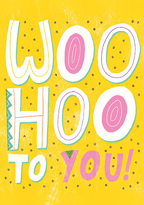 Woo Hoo to You Congratulations Card