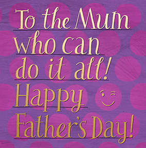 Mum Who Does it All Father's Day Card