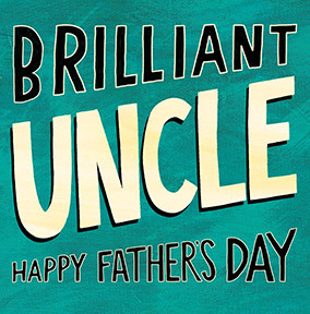 Brilliant Uncle on Father's Day Card