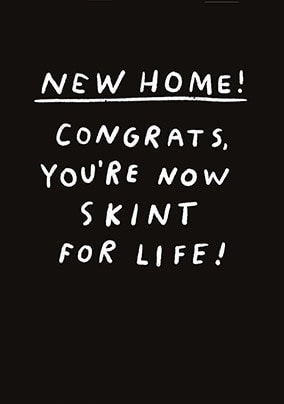 Skint for Life New Home Card