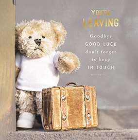 You're Leaving Bear Card