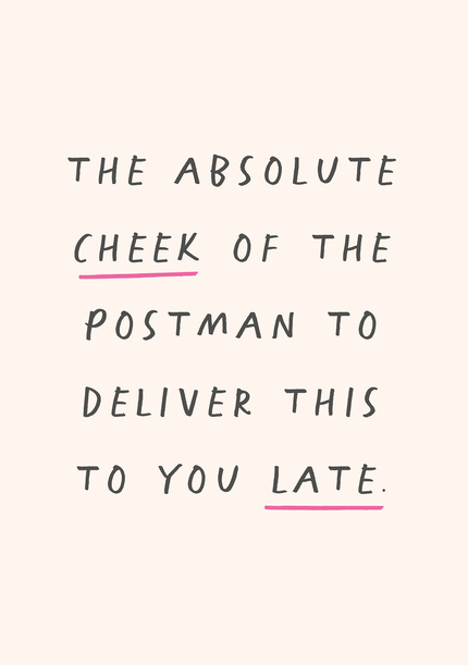 Cheek of the Postman Birthday Card