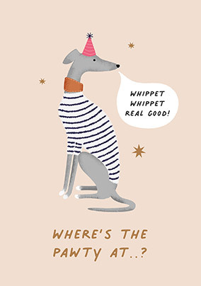 Whippet Whippet Birthday Card