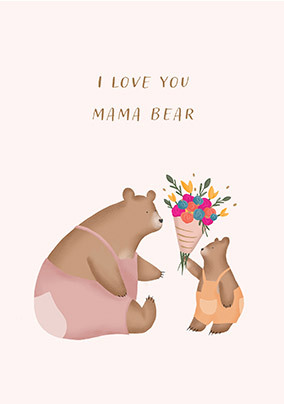 Mama Bear Mother's Day Card