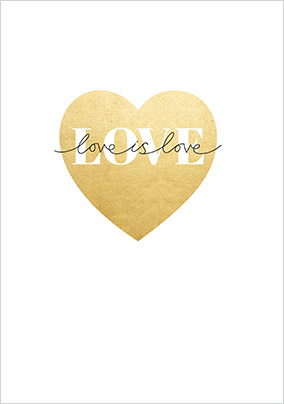 Love is Love Gold Heart Card