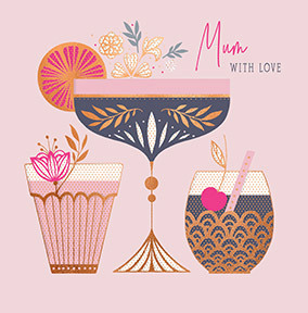 Mum with Love Drinks Mother's Day Card