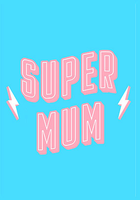Super Mum Mother's Day Card